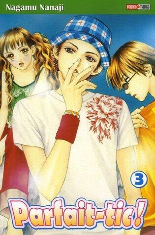 Parfait Tic!, T03