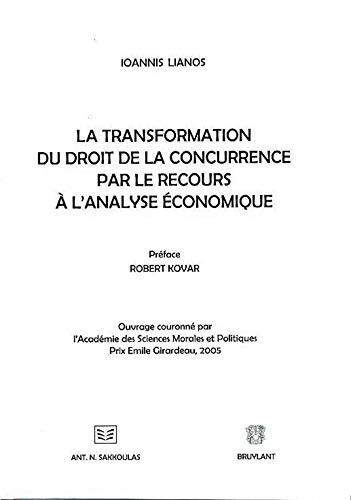 La transformation du droit de la concurrence par le recours à l'analyse économique