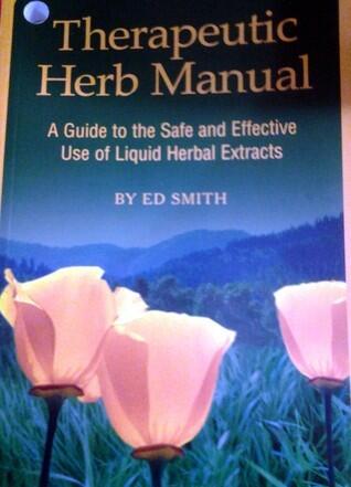 Therapeutic Herb Manual: A Guide to the Safe and Effective Use of Liquid Herbal Extracts