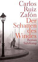 Der Schatten des Windes: Roman