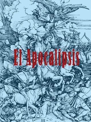 El Apocalipsis (con ilustraciones)