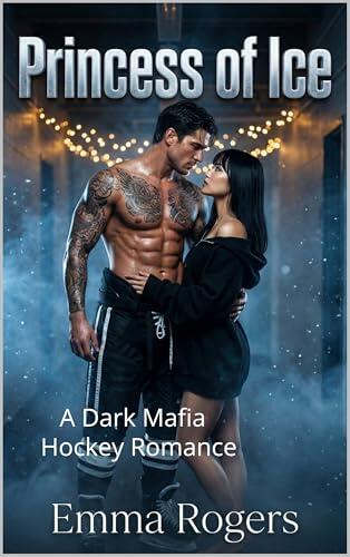 Princess of Ice: A Dark Mafia Hockey Romance