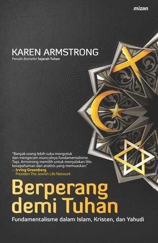 Berperang Demi Tuhan: Fundamentalisme dalam Islam, Kristen, dan Yahudi