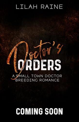 Doctor's Orders: A Small Town Doctor Breeding Romance