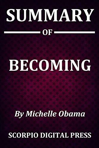 Summary of Becoming by Michelle Obama