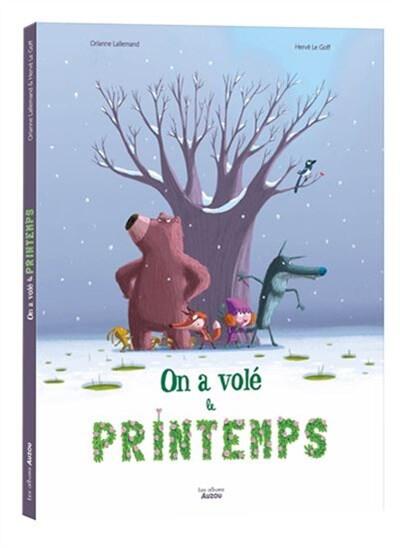 On a volé le printemps