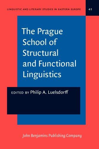 The Prague School of Structural and Functional Linguistics: A Short Introduction