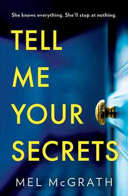 Tell Me Your Secrets: A chilling psychological suspense novel of buried truths and shocking revelations, perfect for fans of Lisa Jewell!
