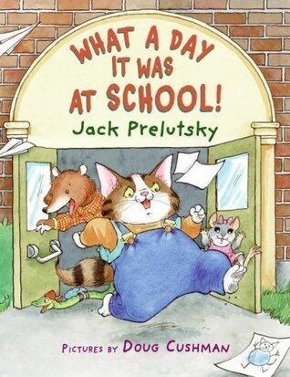 What a Day It Was at School!: A Hilarious Picture Book About Wild School Adventures for Kids