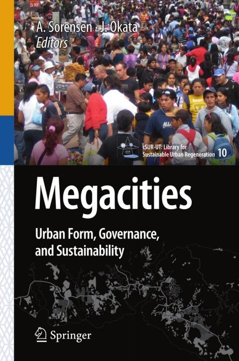 Megacities: Urban Form, Governance, and Sustainability