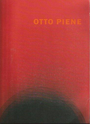 Otto Piene: Retrospektive 1952 1996