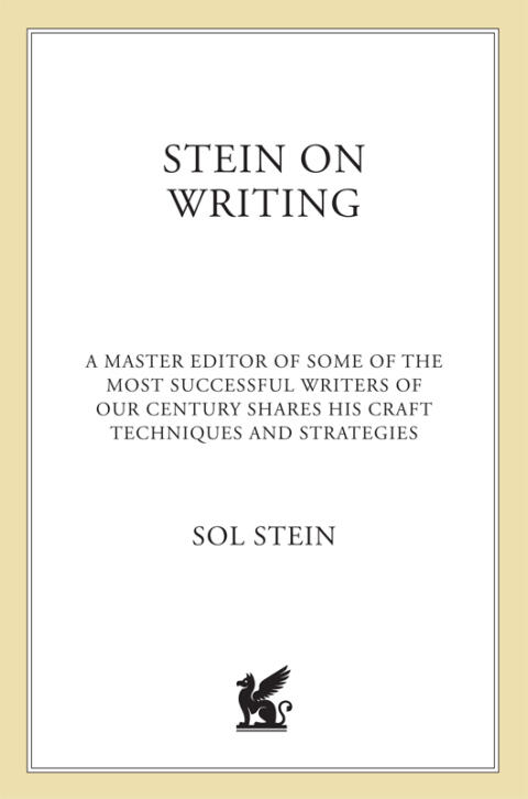 Stein on Writing: A Master Editor Shares His Craft Techniques and Strategies