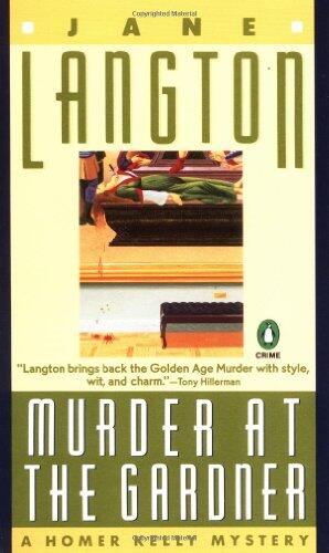 Murder at the Gardner (A Novel of Suspense; A Homer Kelly Mystery)
