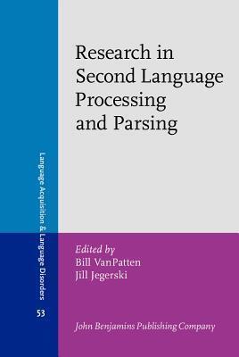 Research in Second Language Processing and Parsing