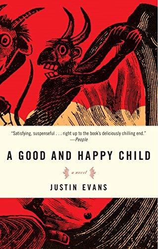 A Good and Happy Child: A Novel Paperback April 22, 2008