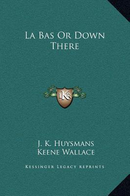 Là-Bas, or Down There