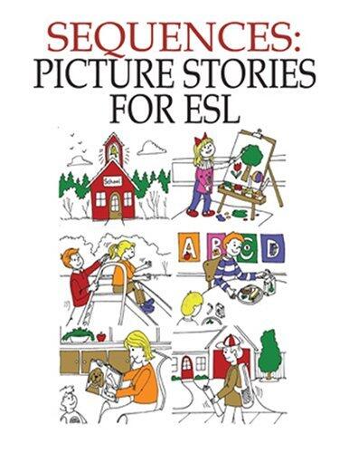 Sequences: Picture Stories for ESL