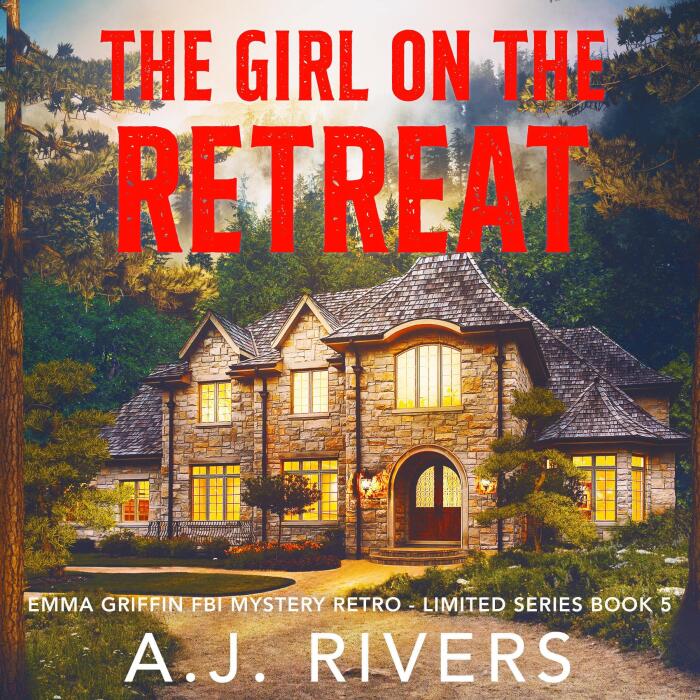 The Girl on the Retreat: Emma Griffin® FBI Mystery Retro Limited Series, Book 5