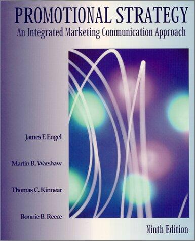 Promotional Strategy: An Integrated Marketing Communication Approach (Ninth Edition)