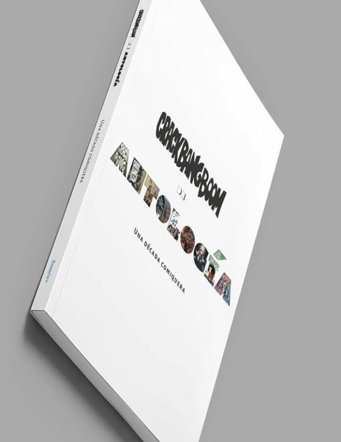 Crack Bang Boom de Antología: Una década comiquera