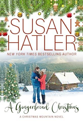 A Gingerbread Christmas: A Christmas Mountain Romance Novel