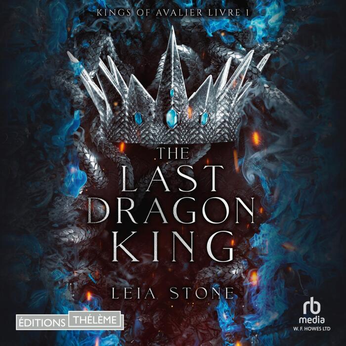 The Last Dragon King (French Edition): Kings of Avalier, Tome 1 [Kings of Avalier, Book 1]