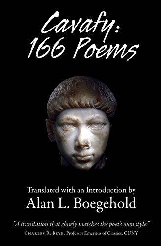 Cavafy: 166 Poems: Translated with an Introduction by Alan L. Boegehold