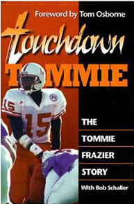 Touchdown Tommie: The Tommie Frazier Story