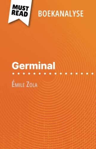 Germinal van Émile Zola (Boekanalyse): Volledige analyse en gedetailleerde samenvatting van het werk
