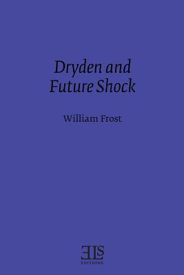 Dryden and Future Shock