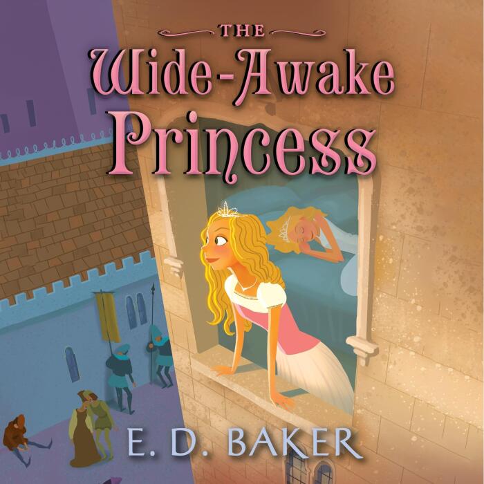 The Wide-Awake Princess: Tales of the Wide-Awake Princess, Book 1