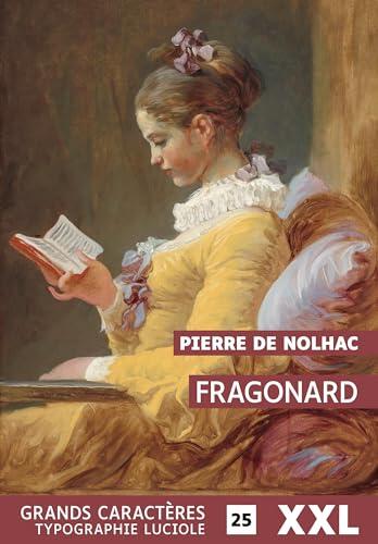 Fragonard XXL: grands caractères, format xxl, édition accessible pour les malvoyants