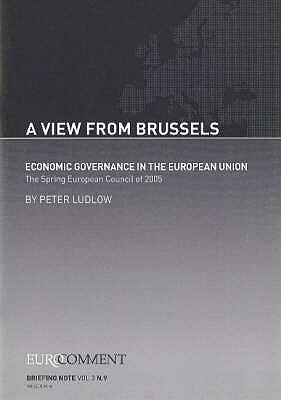 The Economic Governance in the European Union: The Spring European Council of 2005