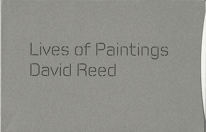 David Reed: Lives of Paintings
