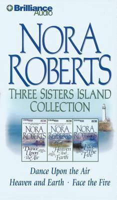 Nora Roberts Three Sisters Island CD Collection: Dance Upon the Air, Heaven and Earth, Face the Fire
