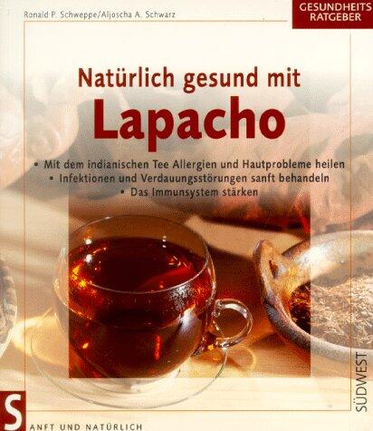 Natürlich gesund mit Lapacho.