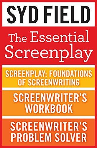 The Essential Screenplay (3-Book Bundle): Foundations of Screenwriting, Screenwriter's Workbook, and Screenwriter's Problem Solver