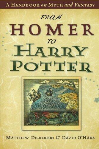 From Homer to Harry Potter: A Handbook on Myth and Fantasy