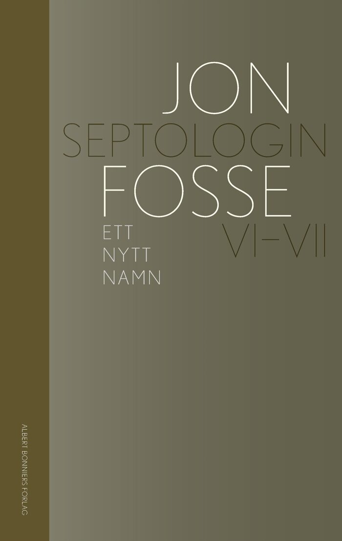 Ett nytt namn: Septologin VI-VII