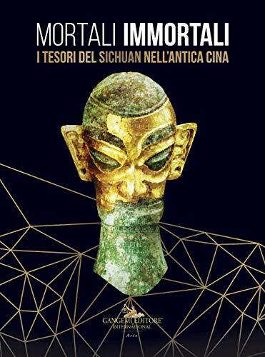 Mortal Immortal: The treasures of Sichuan in ancient China