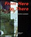 Marin Kasimir: From Here To There