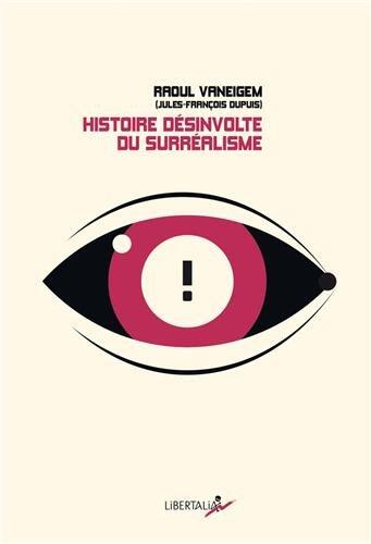 HISTOIRE DESINVOLTE DU SURREALISME