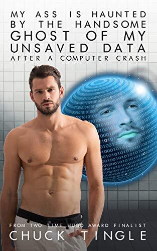 My Ass Is Haunted By The Handsome Ghost Of My Unsaved Data After A Computer Crash