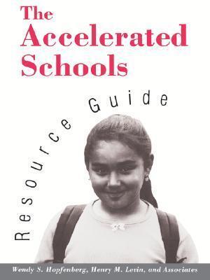 The Accelerated Schools Resource Guide