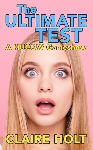 The Ultimate Test: A Hucow Gameshow
