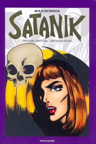 Satanik vol. 6: Cripta mia, cripta mia... - Non voglio morire