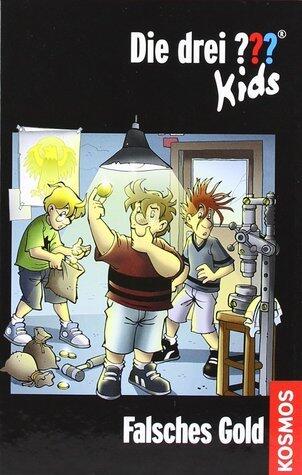 Die drei ??? Kids 34. Falsches Gold