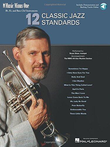 12 Classic Jazz Standards - Music Minus One B-flat, E-flat and Bass Clef Instruments