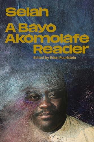 Selah: A Báyò Akómoláfé Reader