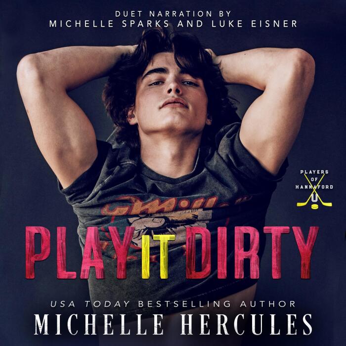 Play It Dirty: Players of Hannaford U, Book 1